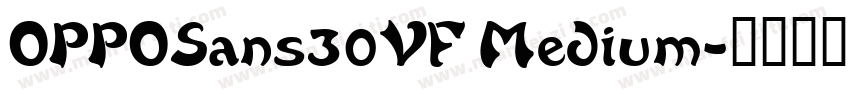 OPPOSans30VF Medium字体转换